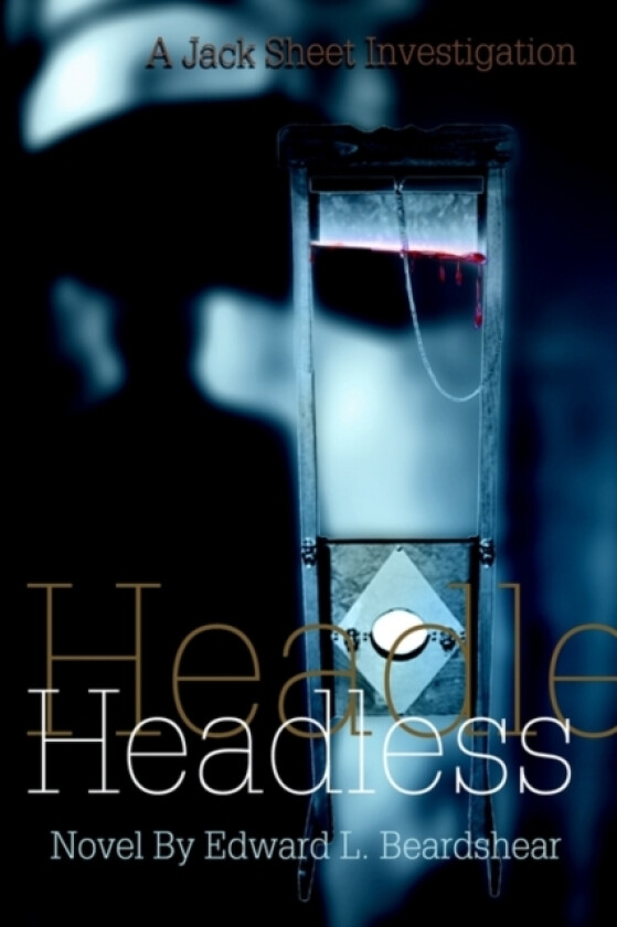 Headless av Edward L Beardshear (Paperback)