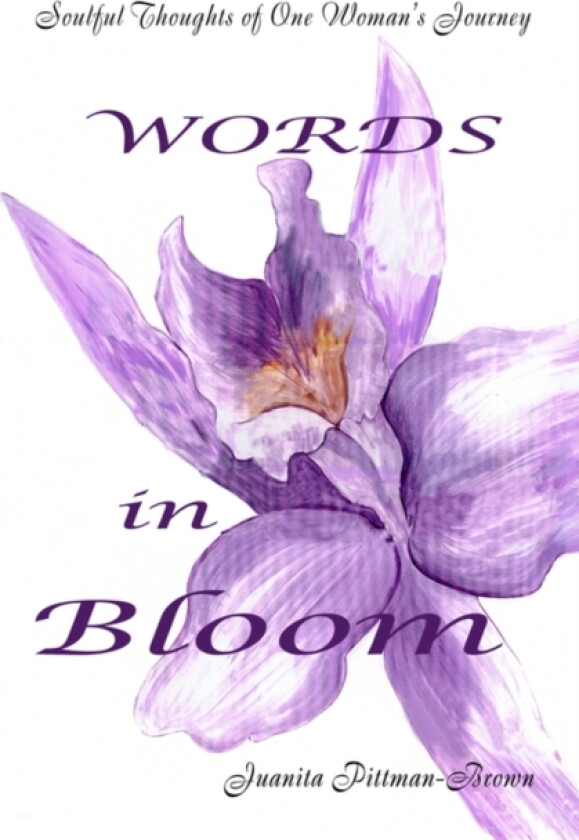Words in Bloom av Juanita Pittman-Brown (Paperback)