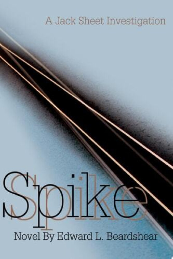 Spike av Edward L Beardshear (Paperback)