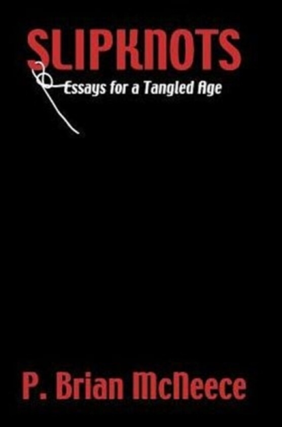 Slipknots av P Brian McNeece (Paperback)