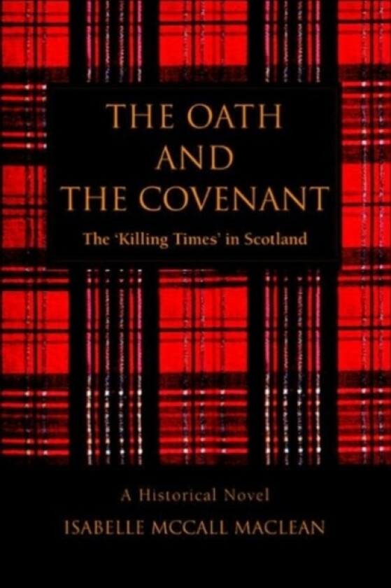 The Oath and The Covenant av Isabelle McCall MacLean (Paperback)