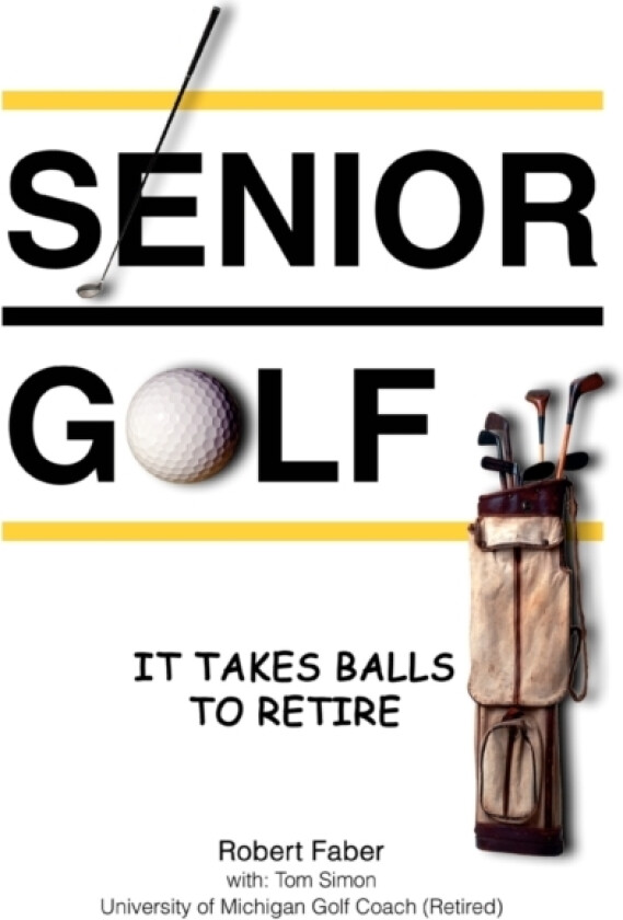 Senior Golf av Robert Faber (Paperback)