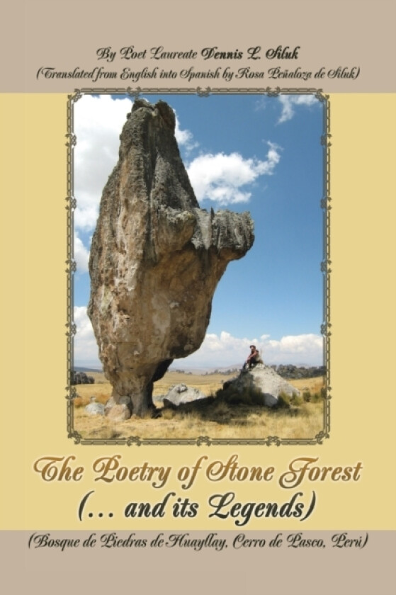The Poetry of Stone Forest (... and Its Legends) av Dennis L Siluk (Paperback)