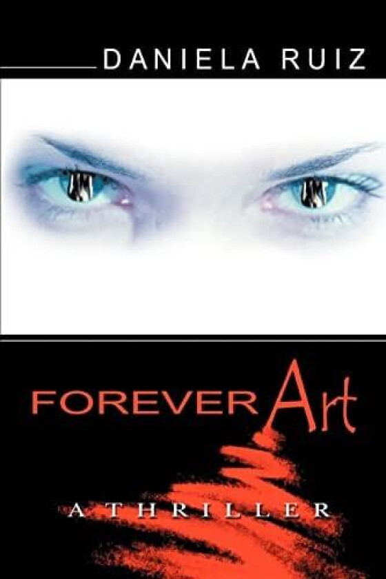 Forever Art av Daniela Ruiz (Paperback)