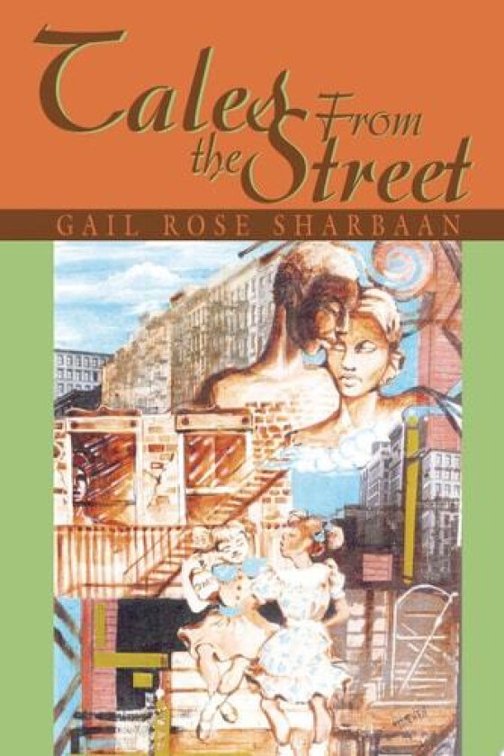 Tales From the Street av Gail Rose Sharbaan (Paperback)