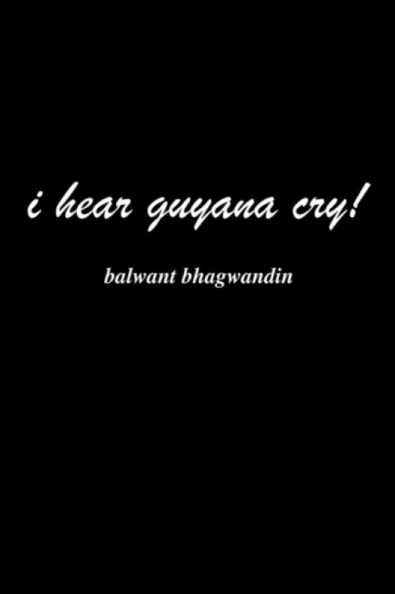 i hear guyana cry! av Balwant Bhagwandin (Paperback)