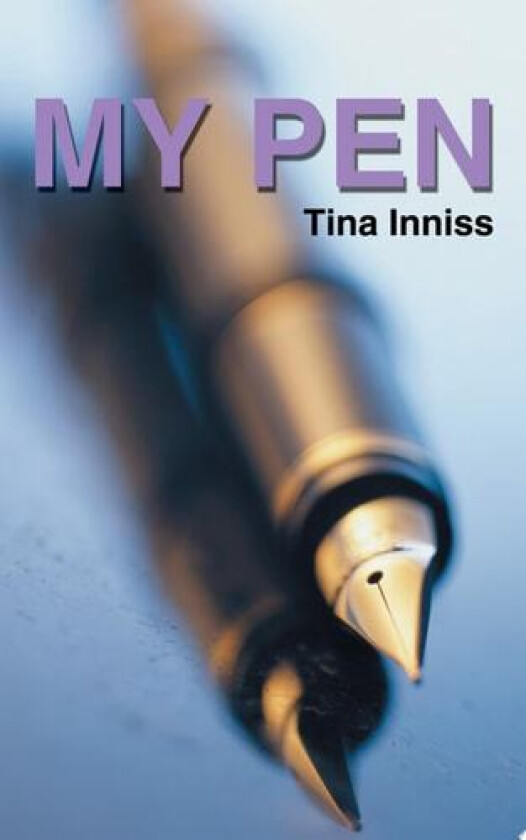 My Pen av Tina Inniss (Paperback)