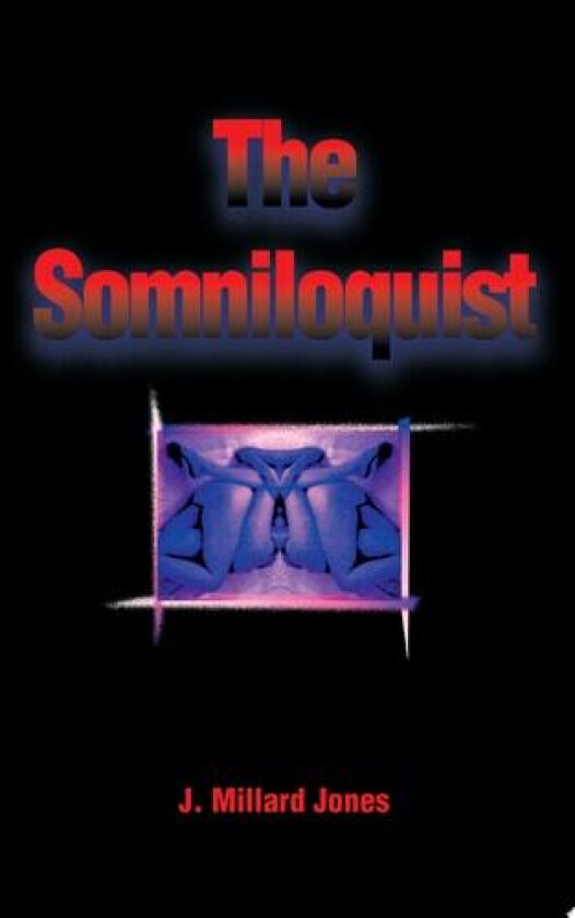 The Somniloquist av J Millard Jones (Paperback)