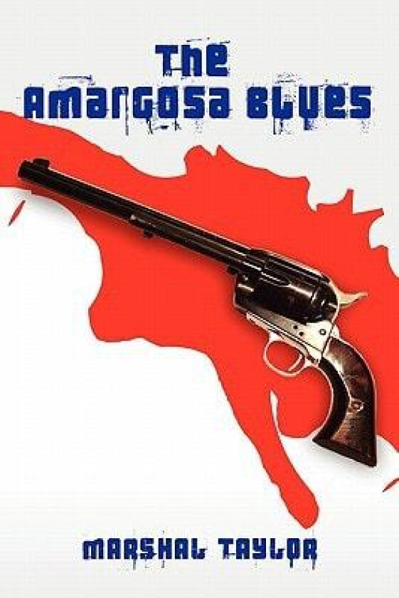 The Amargosa Blues av marshal taylor (Paperback)