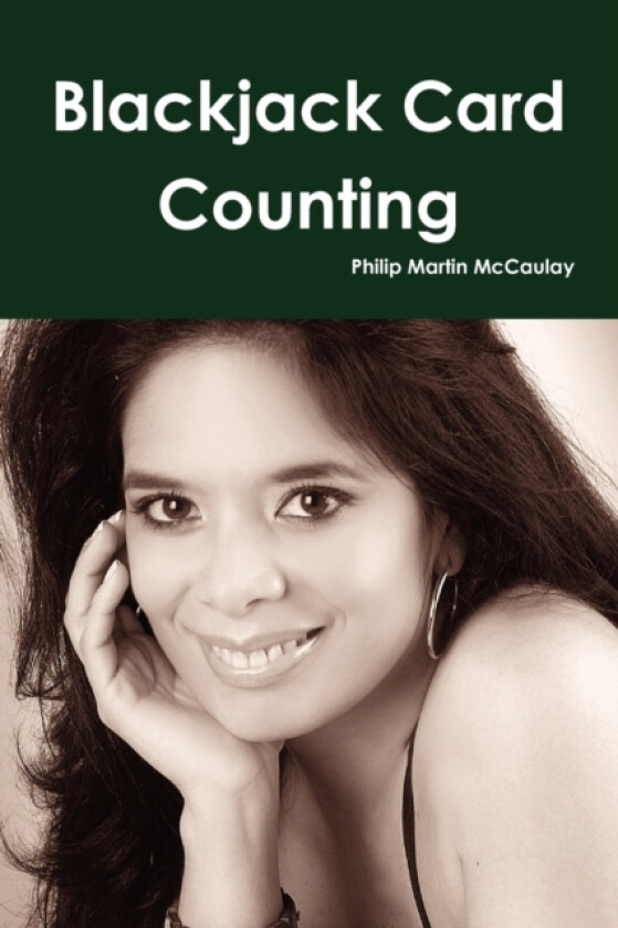 Blackjack Card Counting av Philip Martin McCaulay (Paperback)