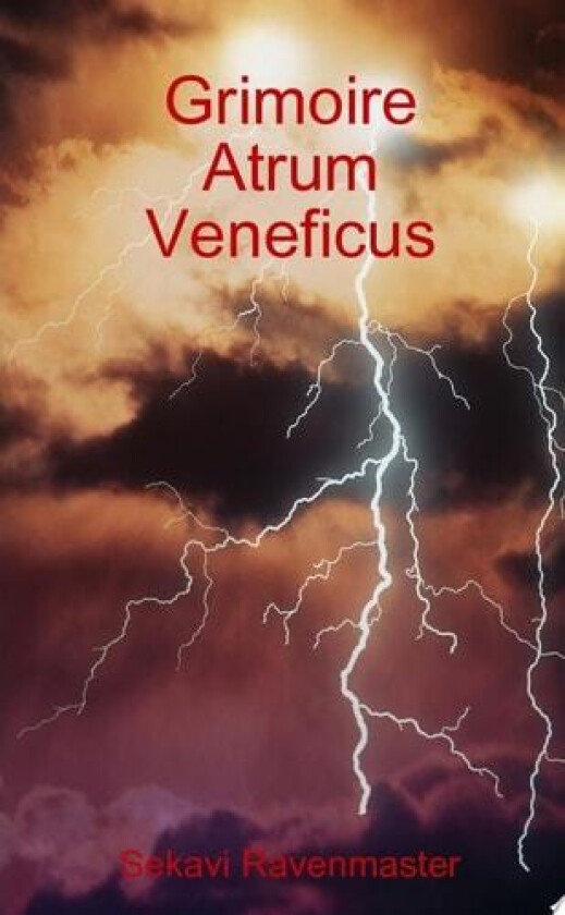 Grimoire Atrum Veneficus av Sekavi Ravenmaster (Paperback)