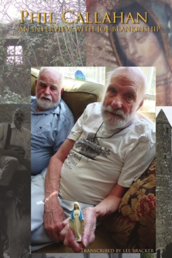 Phil Callahan-An Interview With Joe Blankinship av Lee Bracker (Paperback)