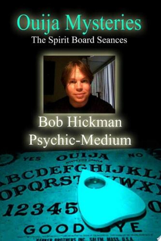 Ouija Mysteries - The Spirit Board Seances av Bob Hickman (Paperback)