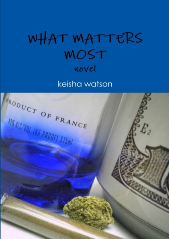 What Matters Most av keisha watson (Paperback)