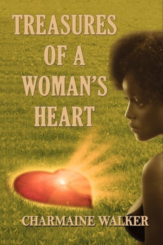 Treasures Of A Woman's Heart av Charmaine Walker (Paperback)