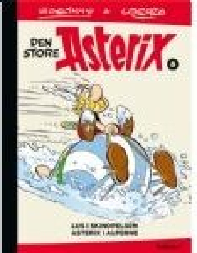 Den store Asterix 8 René Goscinny Språk: Dansk