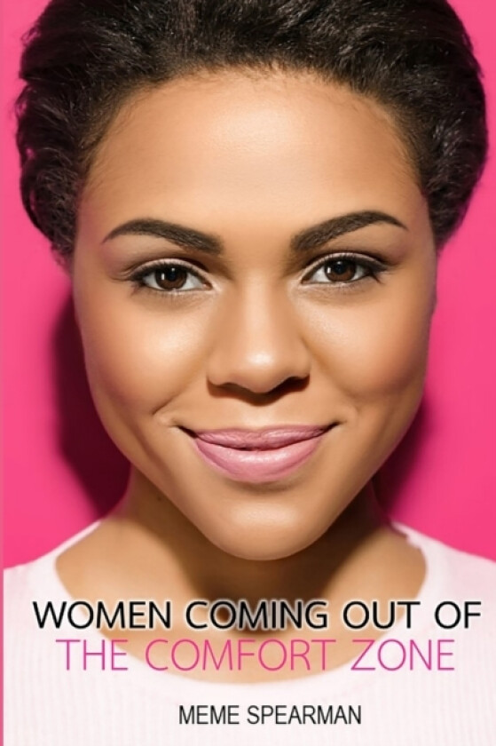 Women Coming Out of the Comfort Zone av Meme Spearman (Paperback)
