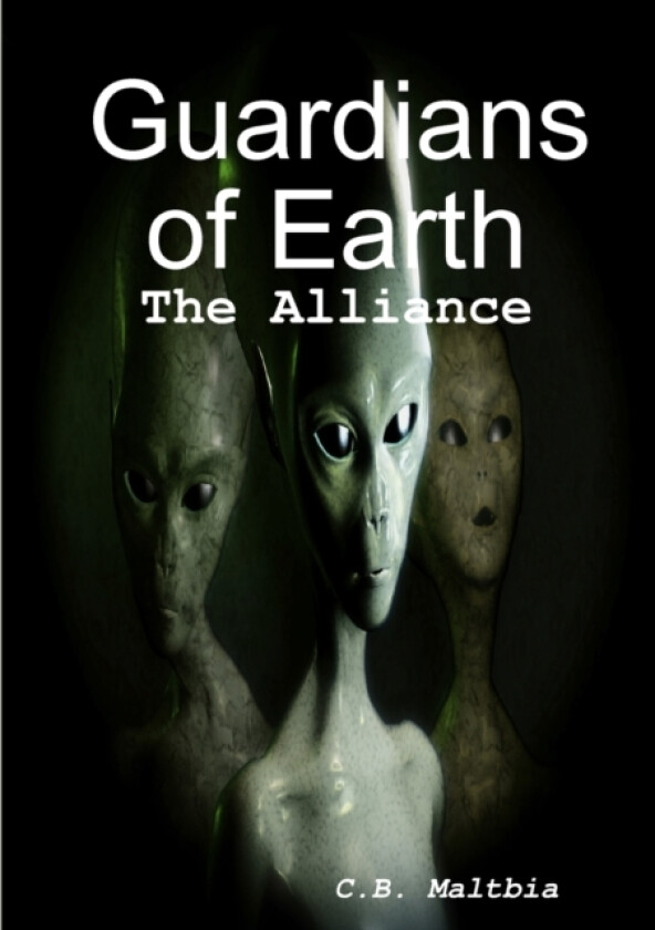 Guardians of Earth av C B Maltbia (Paperback)