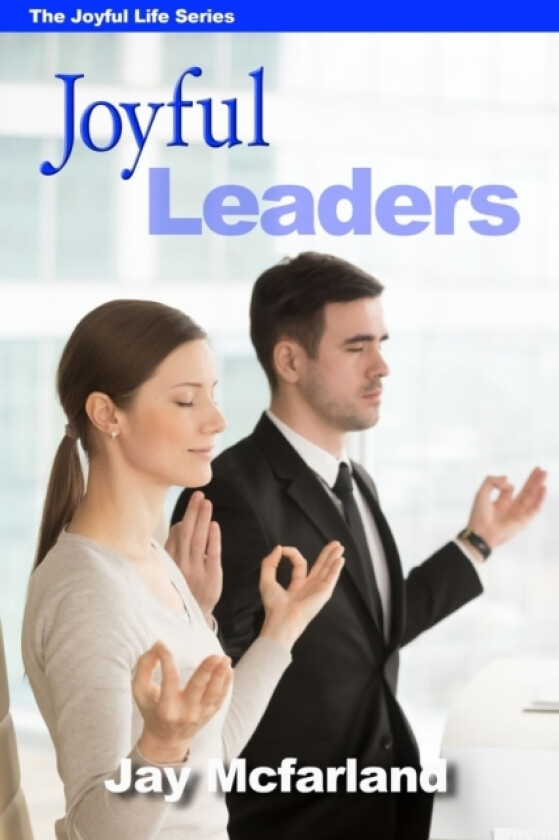 Joyful Leaders av Jay Mcfarland (Paperback)