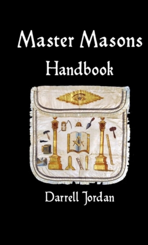 Master Masons Handbook av Darrell Jordan (Paperback)