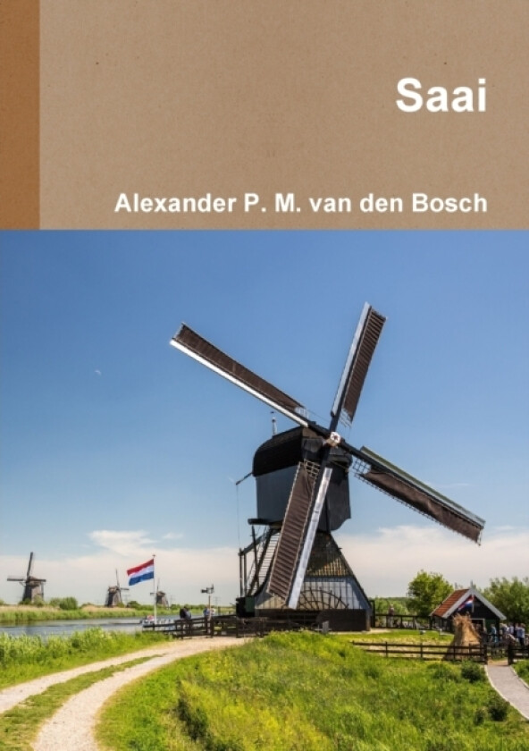 Saai av Alexander P M Van Den Bosch (Paperback)