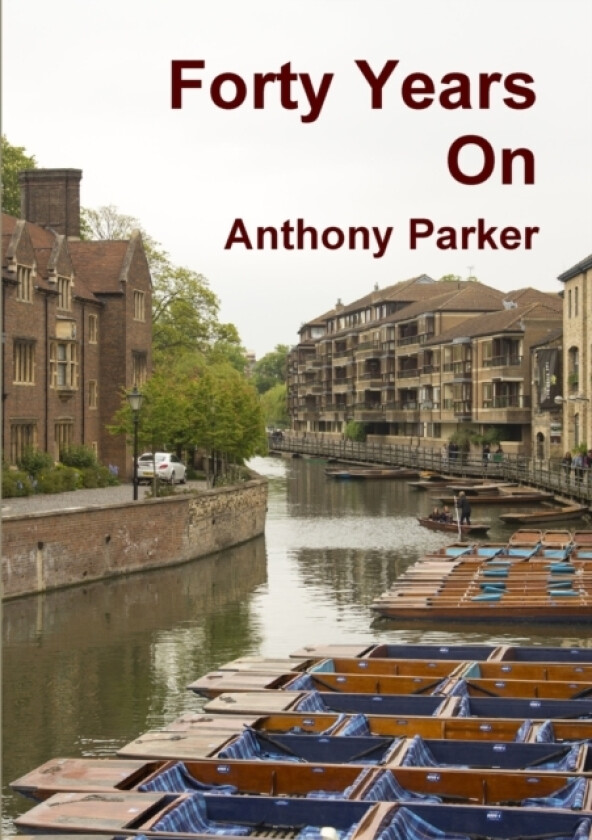Forty Years On av Anthony Parker (Paperback)