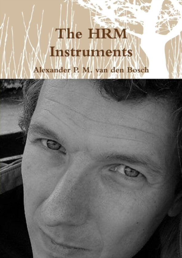 The HRM Instruments av Alexander P M Van Den Bosch (Paperback)