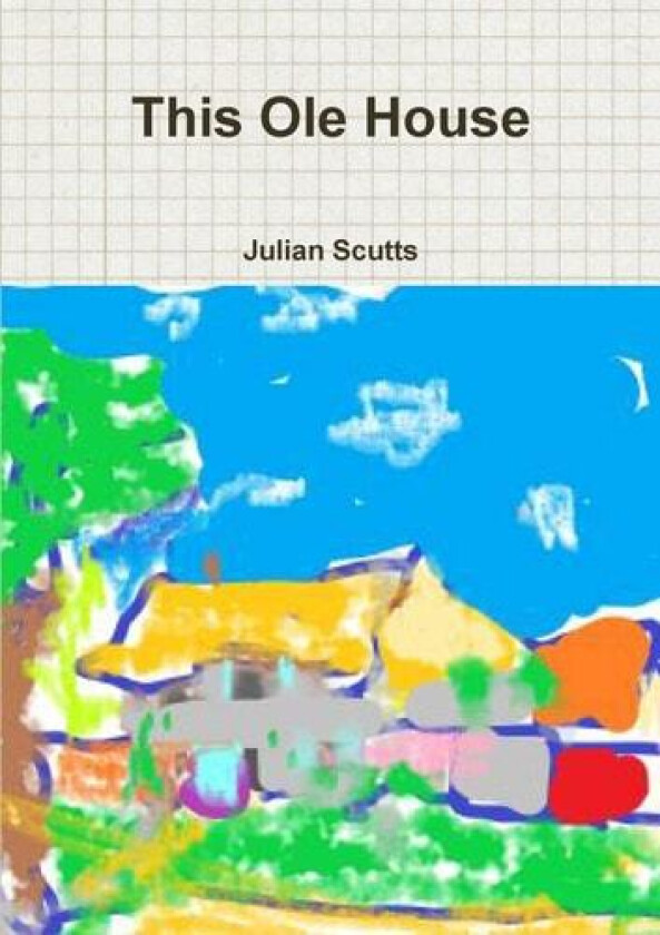 This Ole House av JULIAN SCUTTS (Paperback)