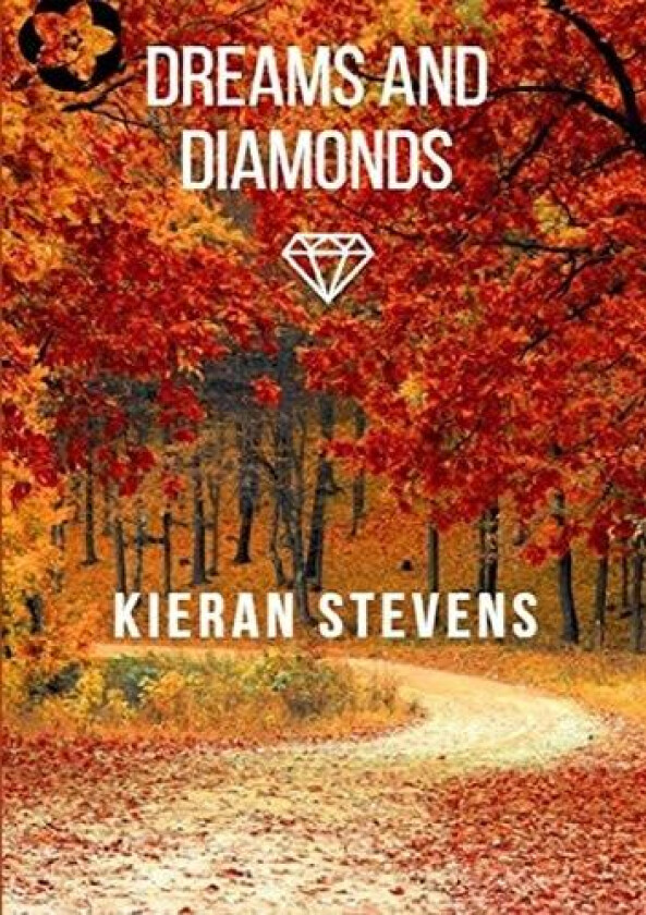 Dreams and Diamonds av Kieran Stevens (Paperback)