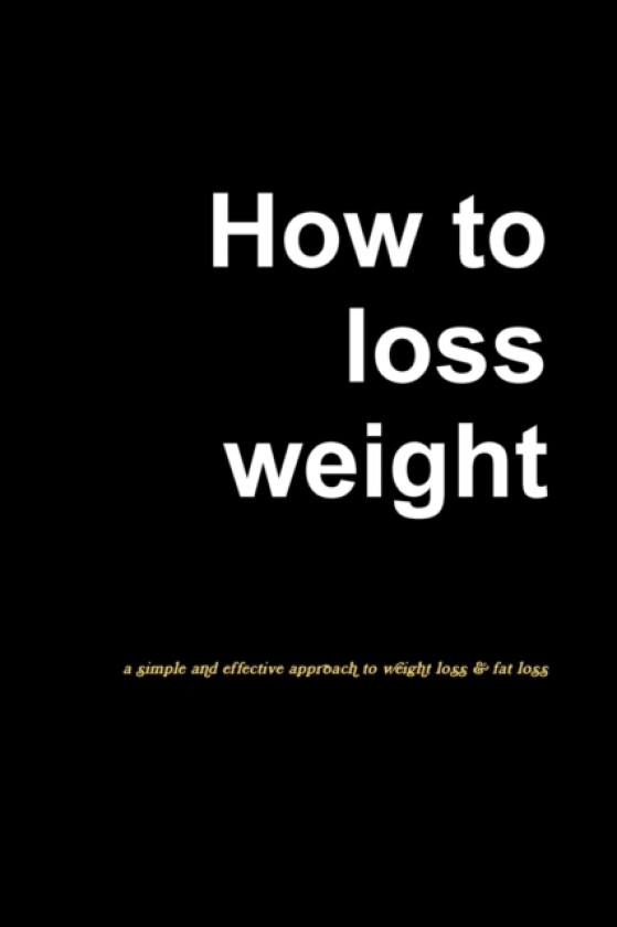 How to lose weight av Mark Chatham (Paperback)