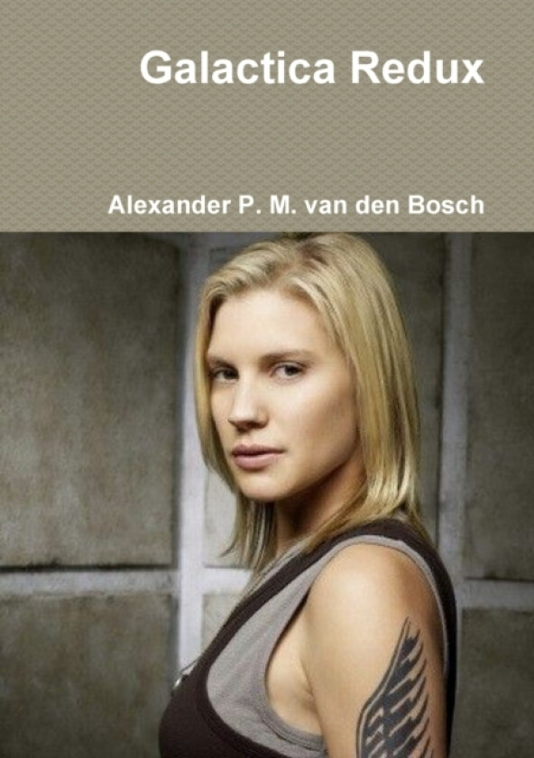 Galactica Redux av Alexander P M Van Den Bosch (Paperback)