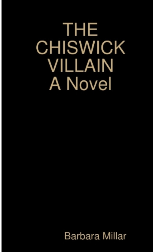 The Chiswick Villain av Barbara Millar (Paperback)