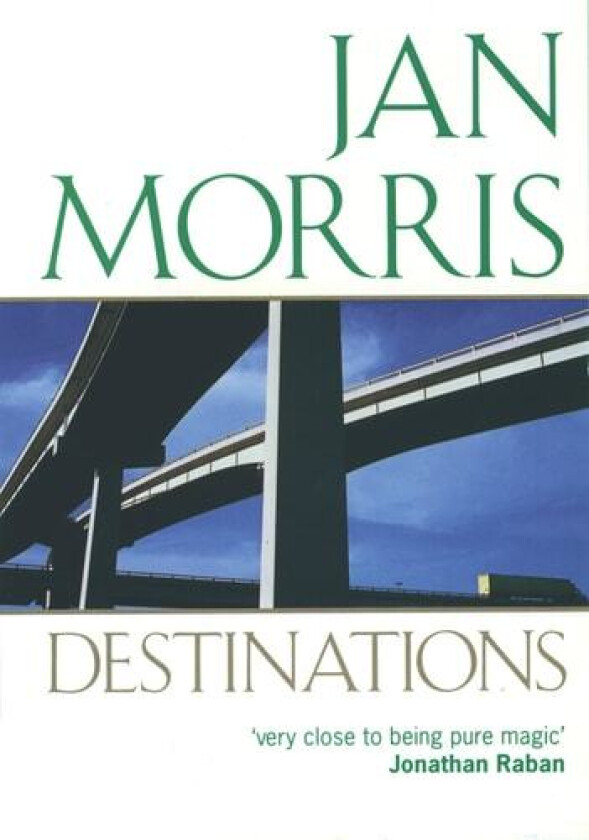 Destinations av Jan Morris (Paperback)