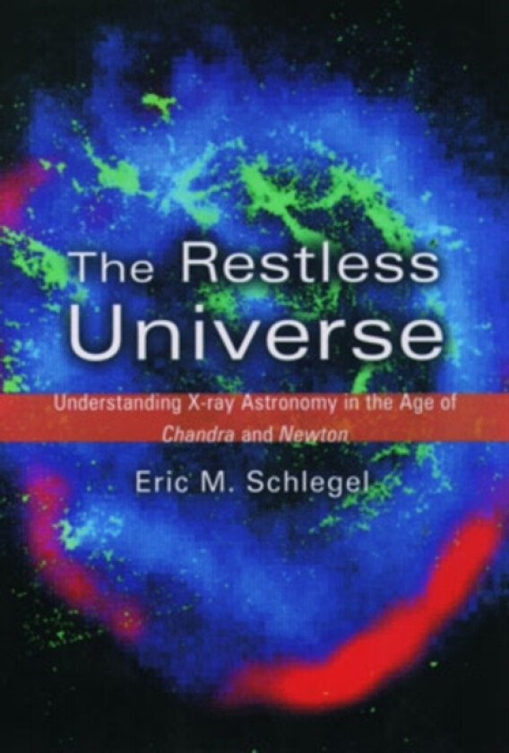 The Restless Universe av Eric M. Schlegel (Hardcover)