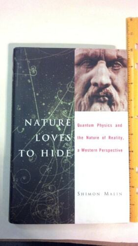 Nature Loves to Hide: Quantum Physics and Reality, a Western Perspective av Shimon Malin (Hardcover)