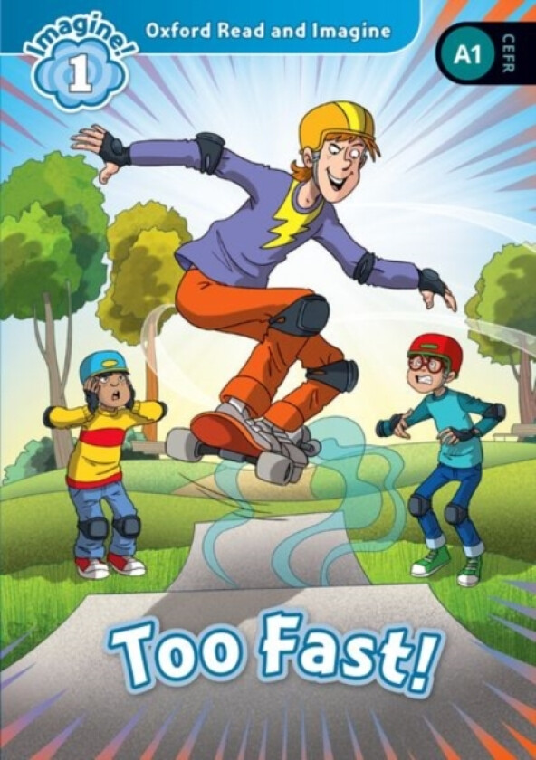 Oxford Read and Imagine: Level 1: Too Fast! av Paul Shipton (Paperback)