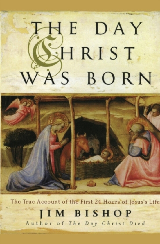 The Day Christ Was Born av Jim Bishop (Paperback)