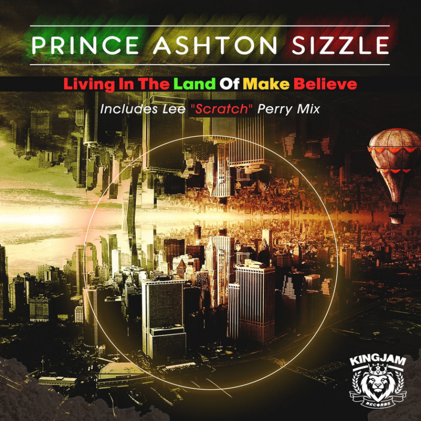 Prince Ashton Sizzle Living In The Land Of Make Believe CD