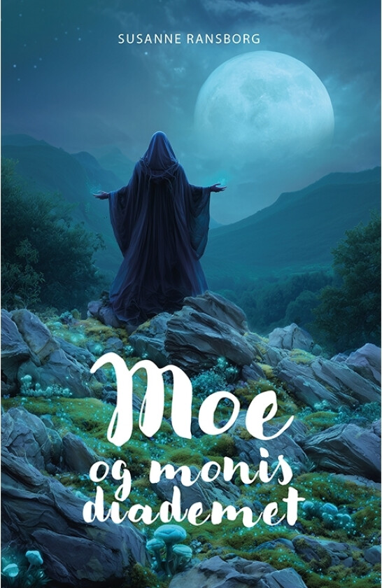 Moe og Monis diadem | Susanne Ransborg | Språk: Dansk