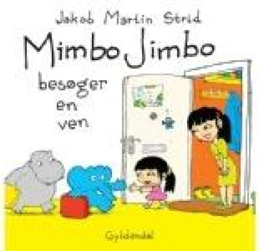 Mimbo Jimbo besøger en ven Jakob Martin Strid Språk: Dansk