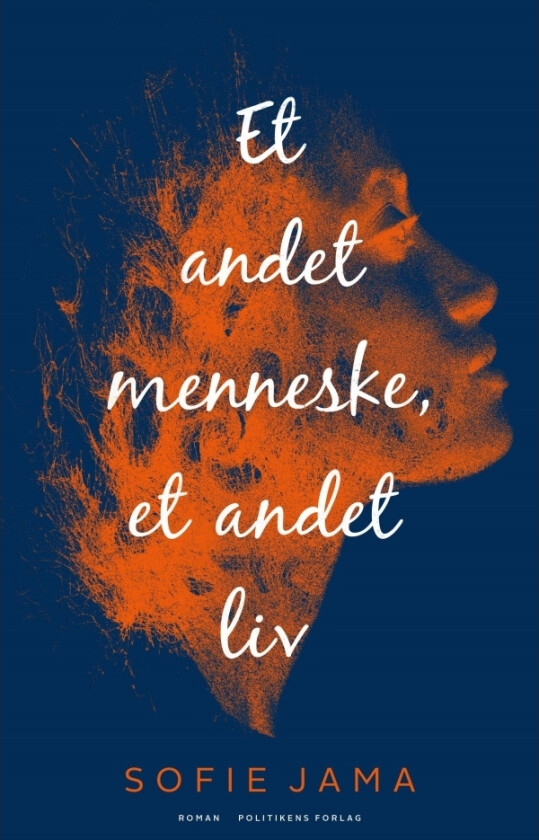 Et annet menneske, et annet liv | Sofie Jama | Språk: Dansk