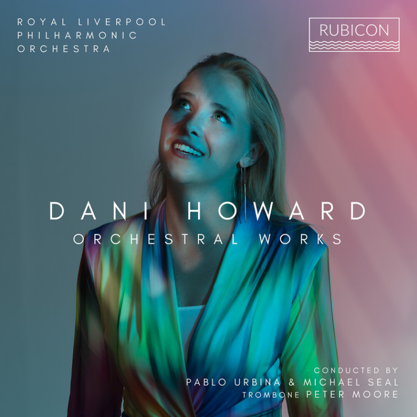 Royal Liverpool Philharmonic Dani Howard: Orchestral Works CD