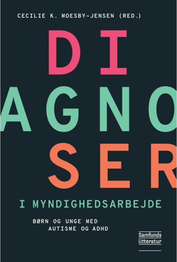 Diagnoser i myndighetsarbeid | Cecilie K. Moesby-Jensen | Språk: Dansk