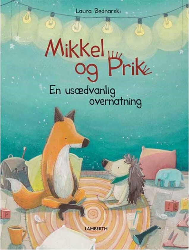 Mikkel og Prik - Et uvanlig opphold | Laura Bednarski | Språk: Dansk
