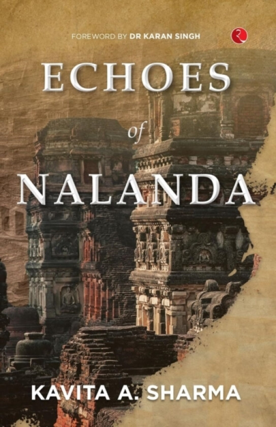 Echoes Of Nalanda av Kavita A. Sharma (Paperback)