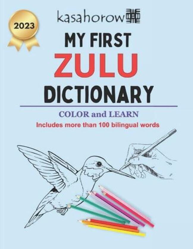 My First Zulu Dictionary: Colour and Learn (English Zulu) av kasahorow (Paperback)