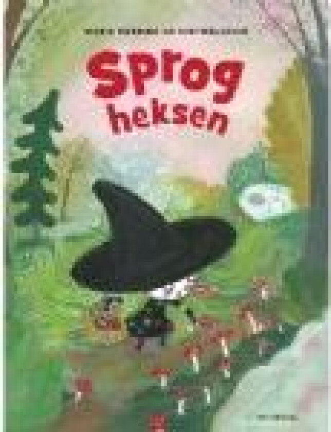 Sprogheksen Maria Rørbæk Siri Melchior Språk: Dansk