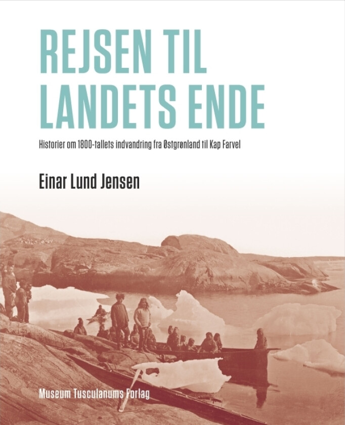 Reisen til landets ende | Einar Lund Jensen | Språk: Dansk