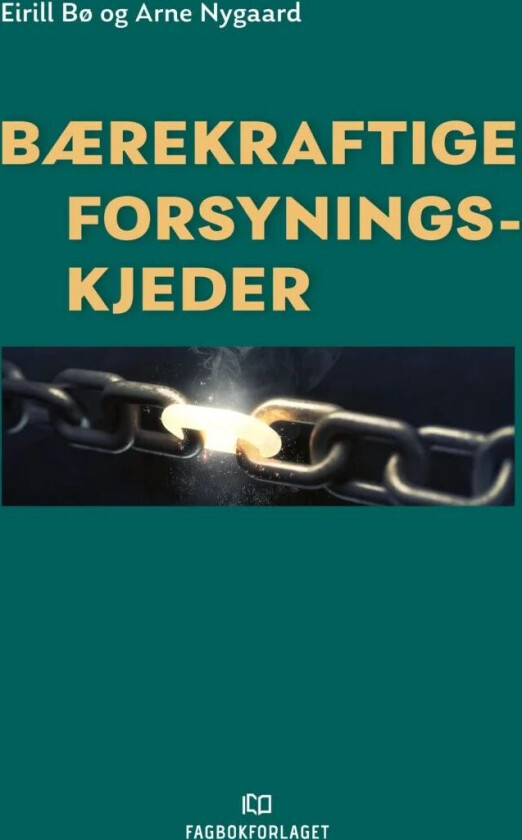 Bærekraftige Forsyningskjeder Av Eirill Bø, Arne Nygaard