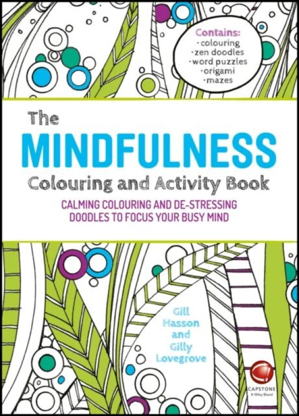 The Mindfulness Colouring and Activity Book av Gill (University of Sussex UK) Hasson, Gilly Lovegrove